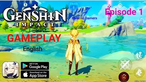 Genshin Impact Gameplay Walkthrough (Android, ios) part - 1