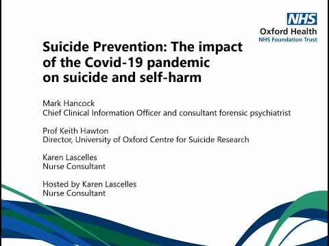 Suicide Prevention: The impact of the Covid-19 pandemic on suicide and self-harm