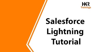 Salesforce Lightning Tutorial | Salesforce Lightning Course | Salesforce Training - HKR Trainings