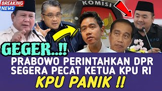 KPU BLUNDER !! PRESIDEN PRABOWO PECAT KETUA KPU RI, GENK SOLO BUBAR