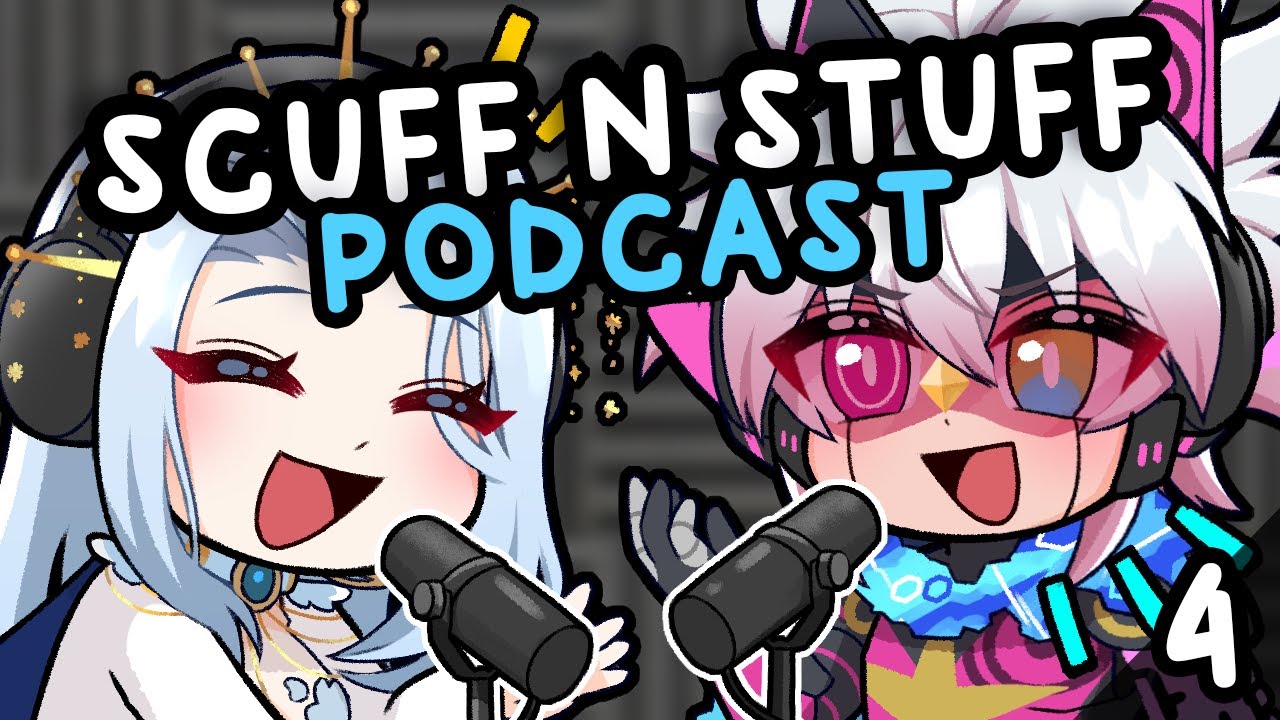 SCUFF 'N STUFF EP4 (Podcast Highlights) | "All About Vtubing"