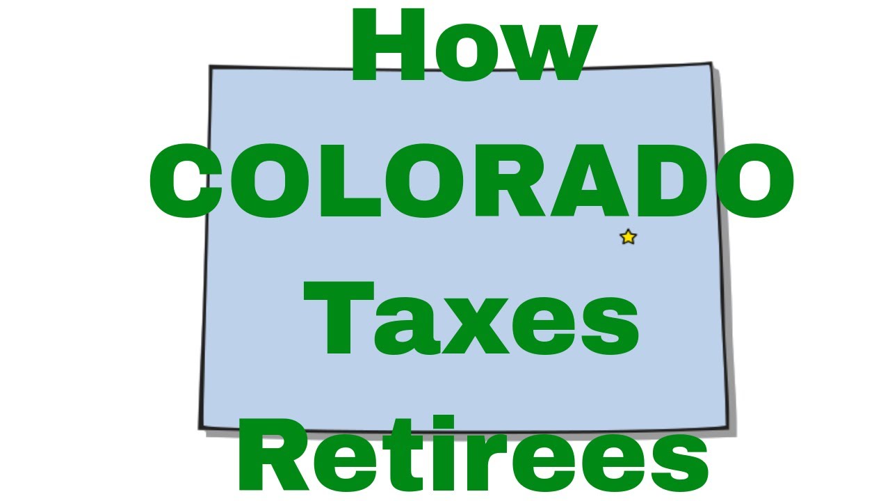 how-colorado-taxes-retirees-youtube