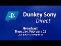 Dunkey Sony Direct | February 25, 2021