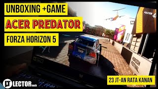 Unboxing Acer Predator Helios 300 + Test Game Forza Horizon 5