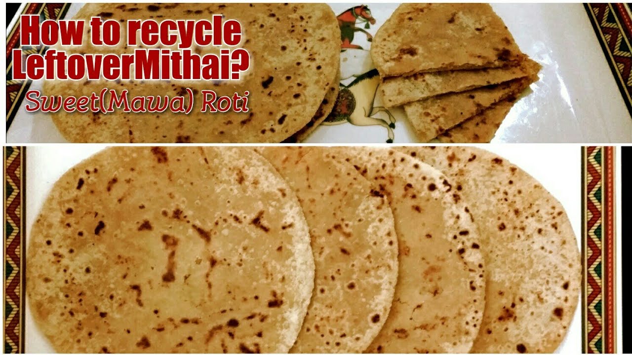 Mithai Roti How to recycle Leftover Mithai? Leftover Mithai Roti recipe/VIDYA'S ...