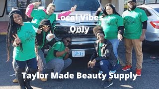 Local VIBE Only Vibin Local With Taylor Made Barber and Beauty Supply