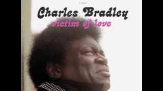 Charles Bradley - Where Do We Go From Here