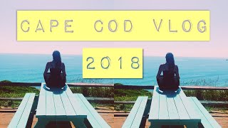 CAPE COD VLOG 2018