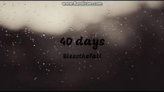 40 days - blessthefall (lyrics)