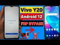 Vivo y20 android 12 frp bypass vivo y20 y20gy20iy20s y20a google account unlock without pc 2023