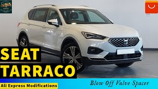 Seat Tarraco Ali Express Modifications  Blow Off Valve Spacer (BOV)
