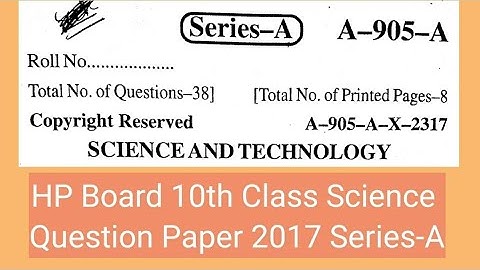 HP Board 10th Class Science Question Paper 2017 Series-A| HP Board 10th Class Science Question Paper