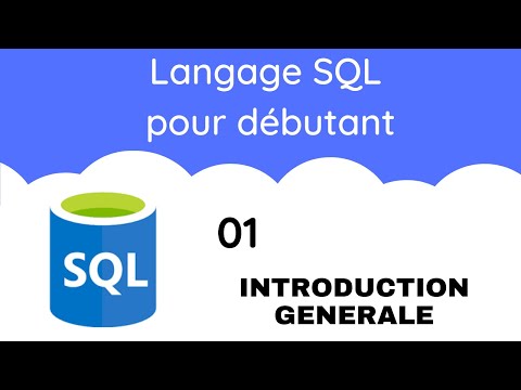 Langage SQL pour débutant - 01 Introduction générale.