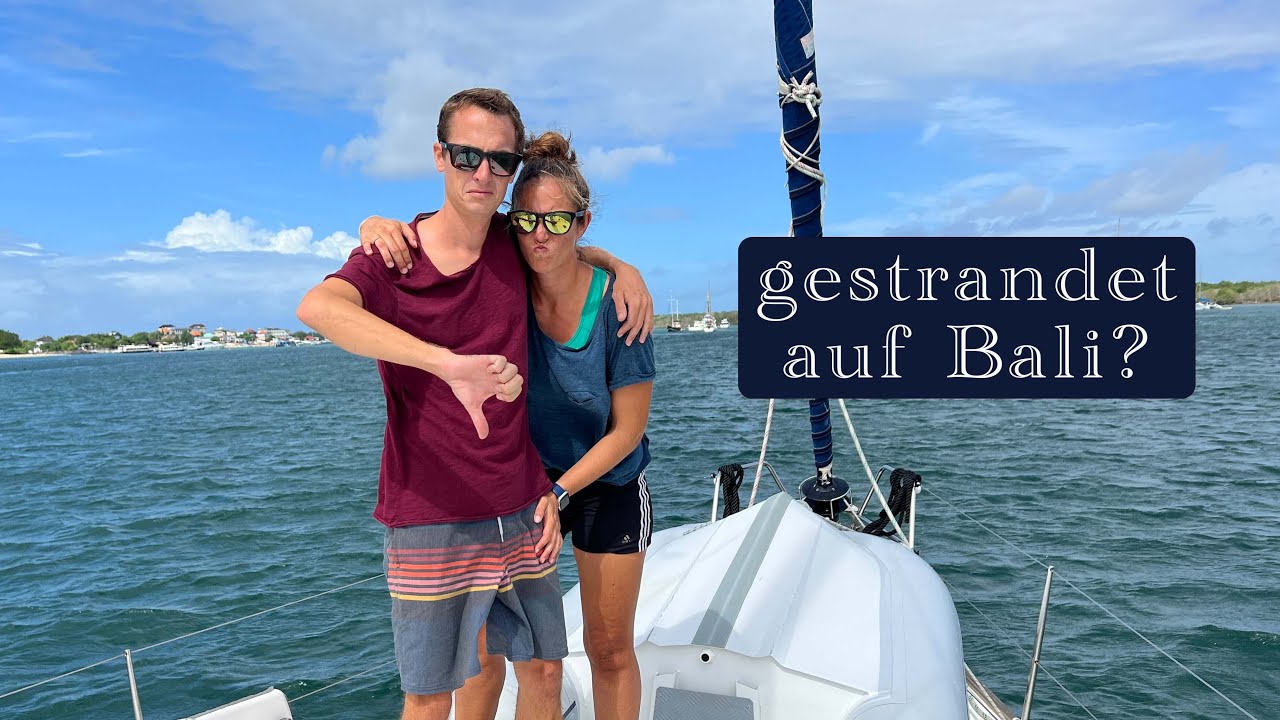 Ep 79 - Hiobsbotschaft auf Bali - Sailing Sea Pearl