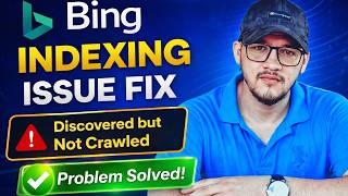 Bing Indexing Issue Fix | Discovered but Not Crawled Problem Solved (100% Working)