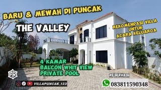 THE VALLEY VILLA PUNCAK BOGOR ~ Villa mewah Bukit Panorama sanad puncak