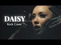 Daisy - Ashnikko | Rock Version by Rain Paris