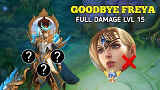 FAREWELL FREYA FULL DAMAGE LVL15😭| BONUS ROUND - MLBB