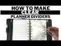 How to make clear planner dividers