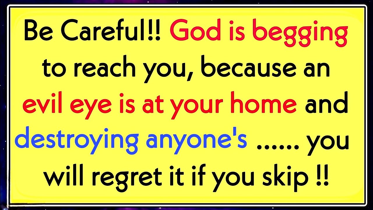 be careful!! god is begging because an evil eye is at your home... ✝️ Jesus Says 💌 #jesusmessage