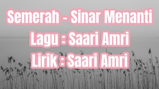 Semerah - Sinar Menanti (Lirik Video HD)