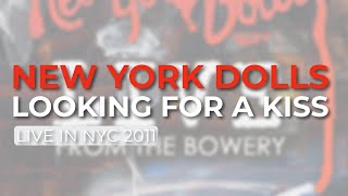 New York Dolls - Looking For A Kiss (Official Audio)