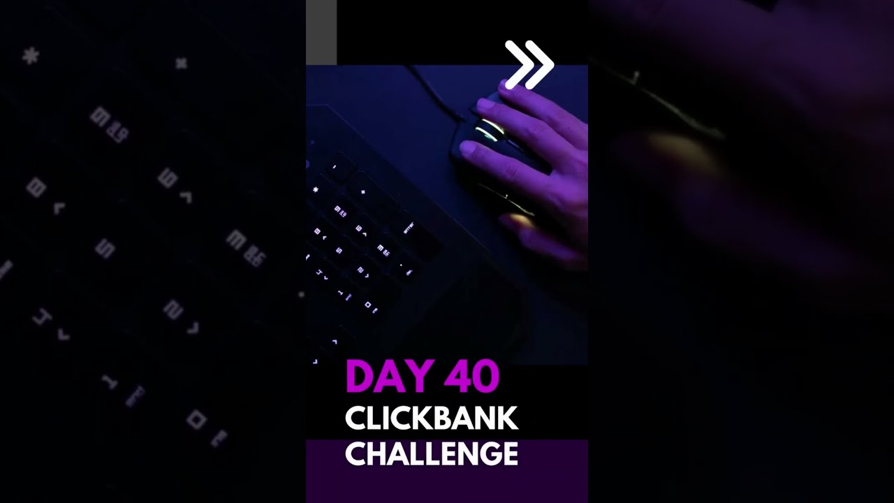 Clickbank affiliate marketing challenge day 40 