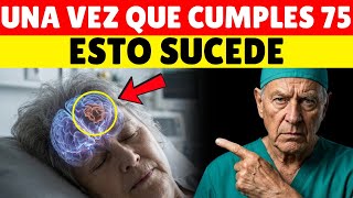 ¡Después de los 75, ESTAS 5 Cosas Pasan Te Guste o No!