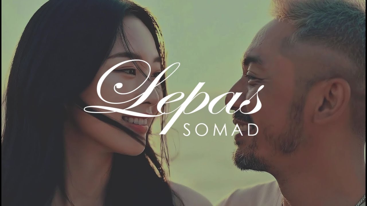 Somad - Lepas (Official Music Video)
