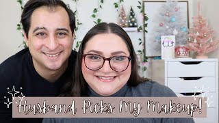 HUSBAND PICKS MY MAKEUP!!