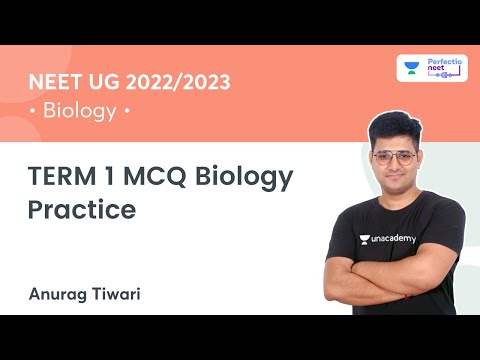TERM 1 MCQ Biology Practice | Biology | PerfectioNEET | Anurag Tiwari