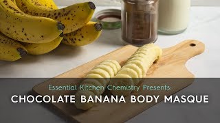 How to Guide: Chocolate Banana Body Masque screenshot 1