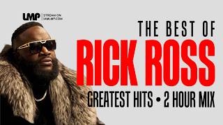 Rick Ross Greatest Hits Mix | Best 2 Hour Playlist of Rozay Anthems & Classics | DJ Corrupted