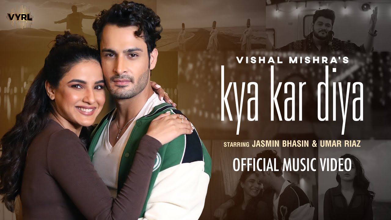 在 YouTube 上觀看「Kya Kar Diya (Official Video) Vishal Mishra | Jasmin Bhasin, Umar Riaz | Kaushal K | VYRL Originals」 在 YouTube 上觀看「Kya Kar Diya (Official Video) Vishal Mishra | Jasmin Bhasin, Umar Riaz | Kaushal K | VYRL Originals」