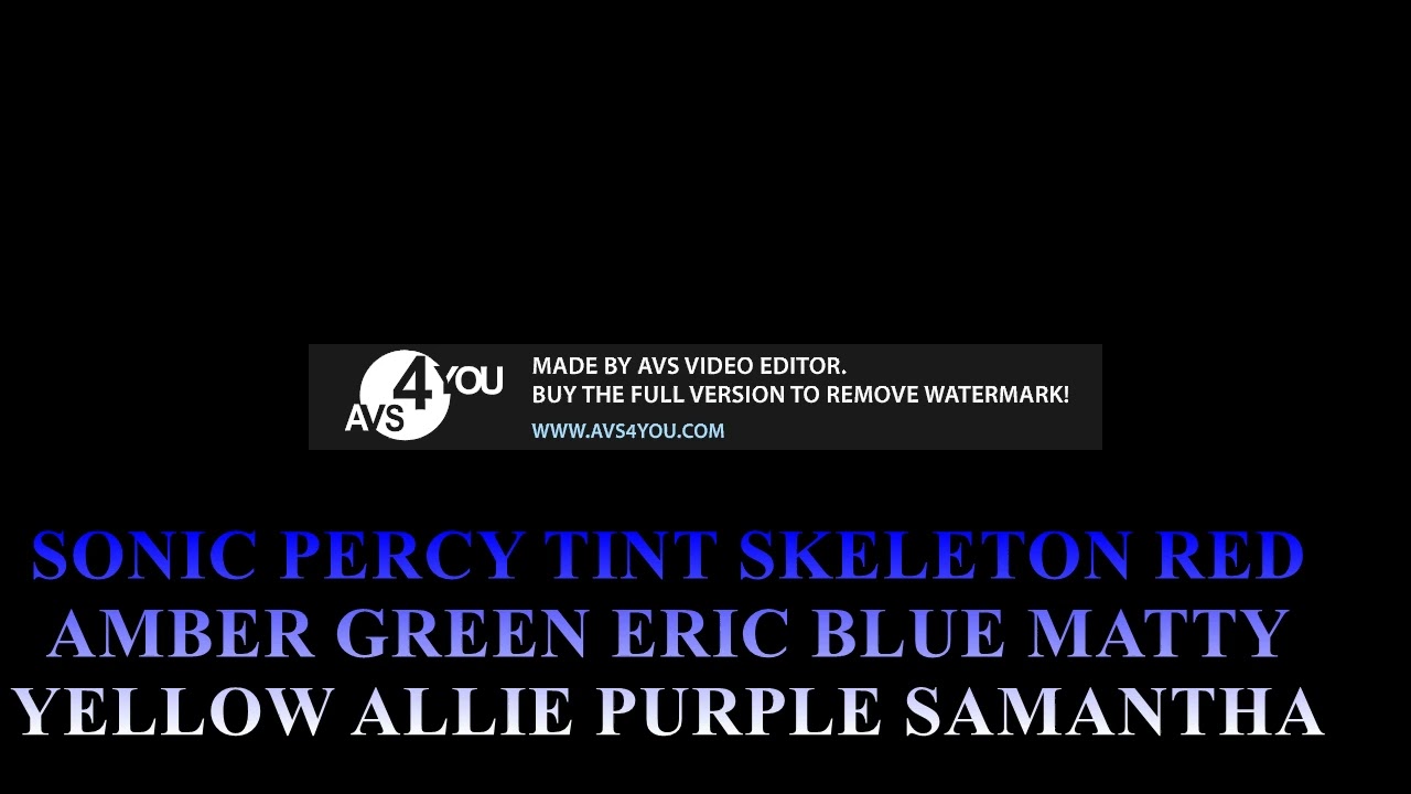SONIC PERCY TINT SKELETON RED AMBER GREEN ERIC BLUE MATTY YELLOW ALLIE PURPLE SAMANTHA