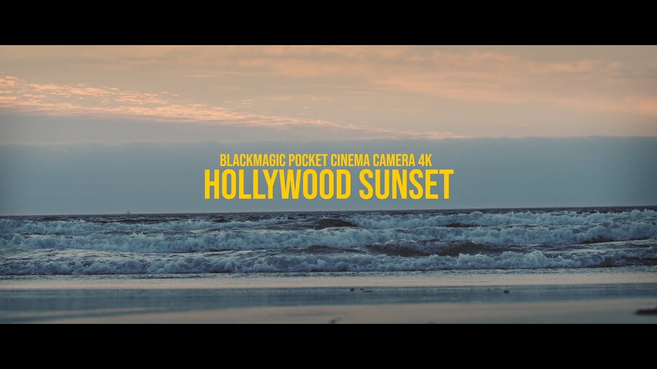 Hollywood Sunset (Shot on Bmpcc 4k)