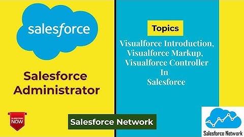 Visualforce Introduction, Visualforce Markup, Visualforce Controller in Salesforce