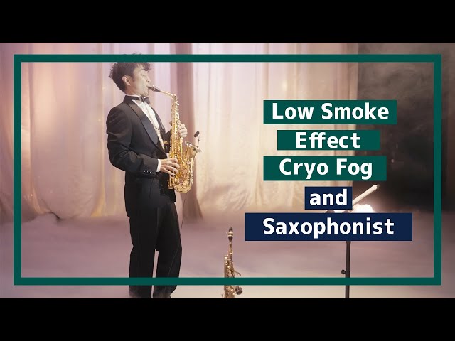 サックスの演奏をロースモークで幻想的なシーンを演出【Cryo Fog】