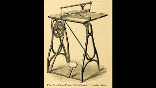 The Story of Foot Powered Machinery