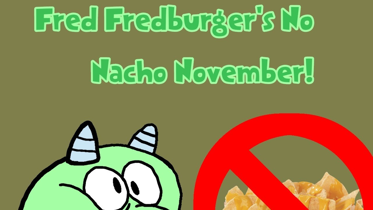 MTC Episode: Fred Fredburger's No Nacho November! - YouTube