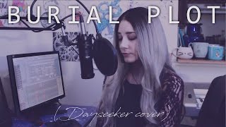 Burial Plot (Dayseeker cover)