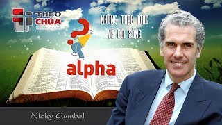 ❓ ALPHA ✶ Bài 2: Tại Sao Chúa Jesus Phải Chịu Chết? • Mục sư Nicky Gumbel •