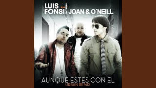 Смотреть клип Aunque Estes Con El (Urban Remix)