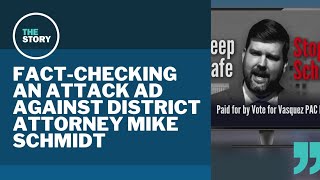 Fact-checking a political ad targeting incumbent DA Mike Schmidt