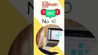 UiPath Quiz 10 | Question and Answer #shorts screenshot 1