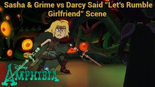 Sasha & Grime Vs Darcy Said Lets Rumble Girlfriend Scene Amphibia S3 Ep17