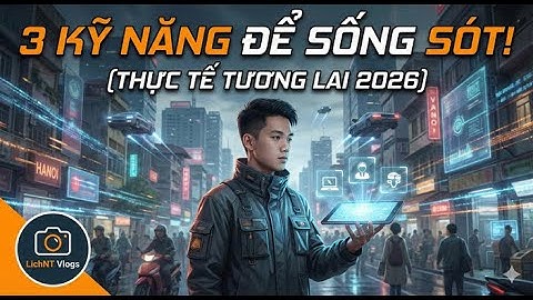 🤖 3 KỸ NĂNG AI KHÔNG THỂ CƯỚP ĐƯỢC CỦA GEN Z (Thực Tế Tương Lai 2026)