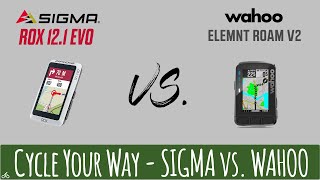 SIGMA ROX 12.1 EVO vs. WAHOO ELEMNT ROAM V2