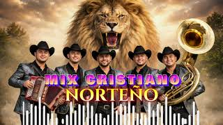 Mix Cristiano Norteño