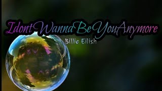 Billie Eilish | Idontwannabeyouanymore Lyrics Terjemahan (Unoffcial video)